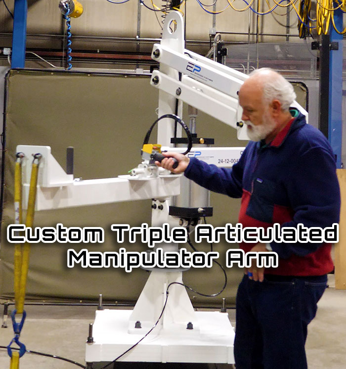 Custom Triple Articulated Manipulator Arm for 130 lb. Parts