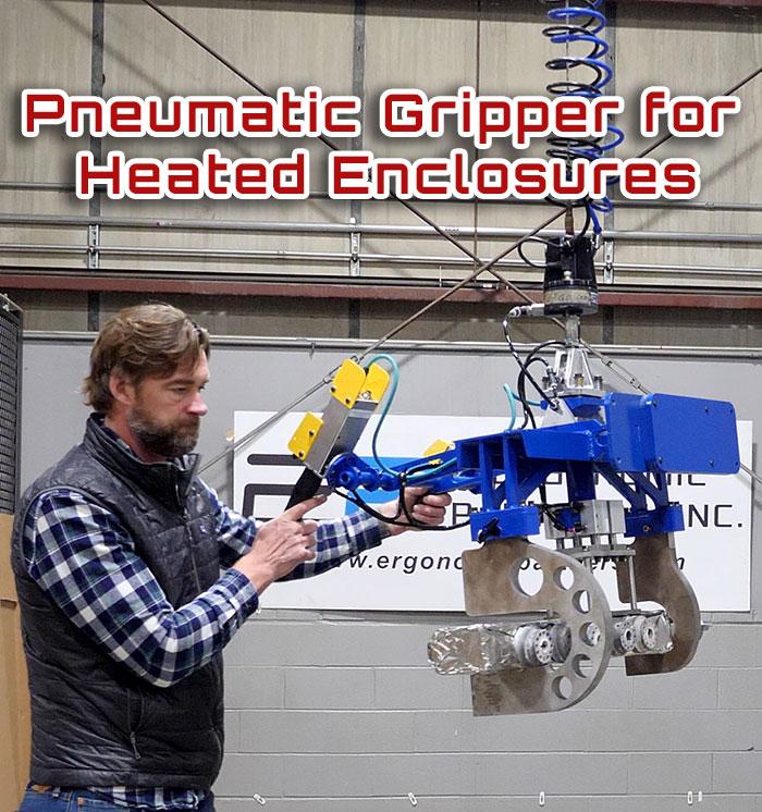 Pneumatic Gripper for Removing Parts Heated Enclosures